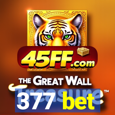 377 bet